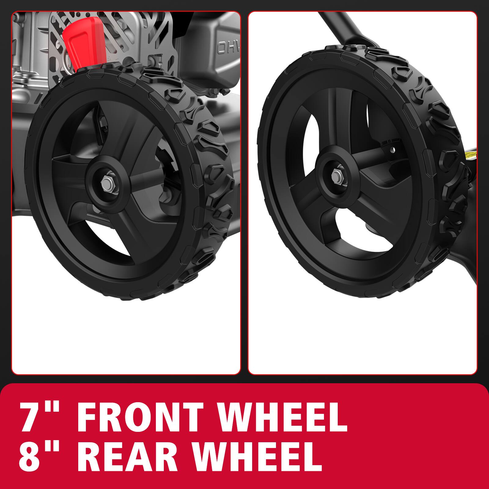 7" FRONT WHEEL  
8" REAR WHEEL