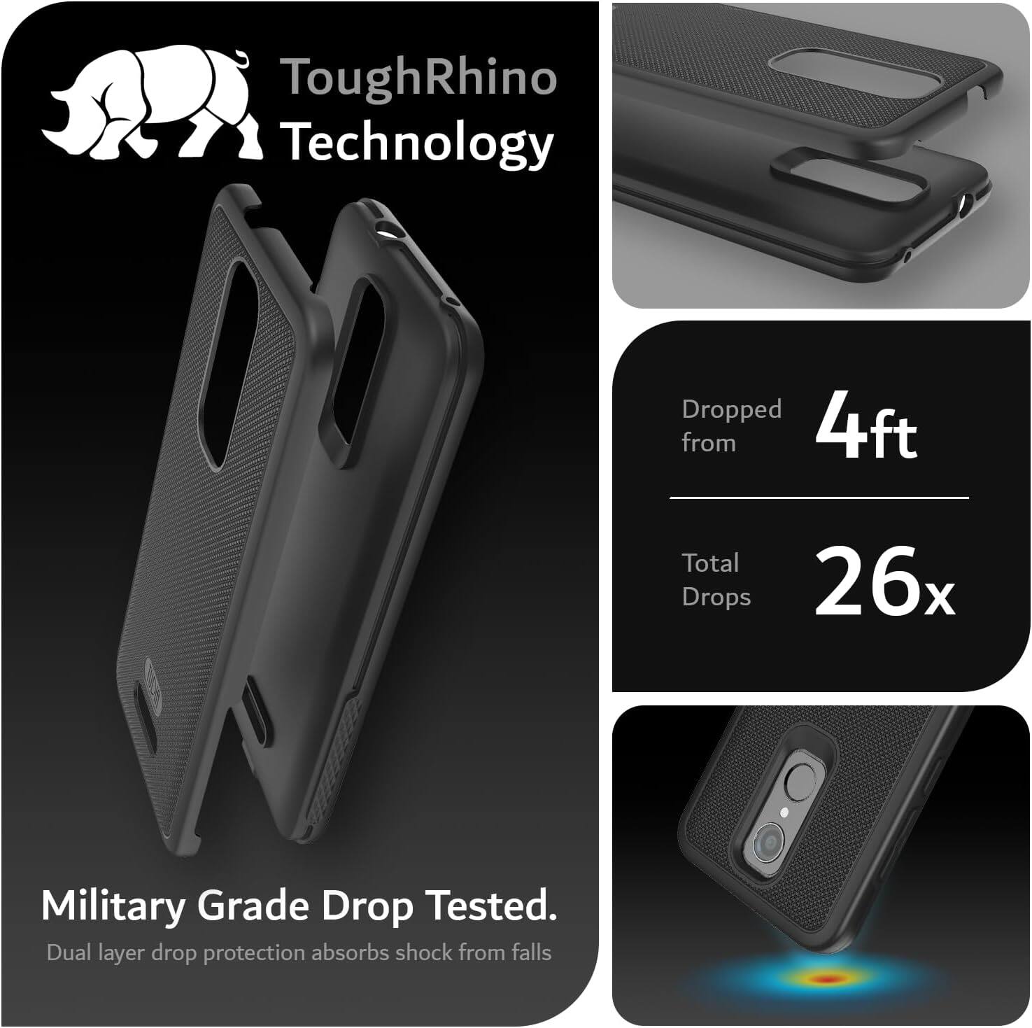 ToughRhino Technology

Dropped from 4ft

Total Drops 26x

Military Grade Drop Tested.

Dual layer drop protection absorbs shock from falls