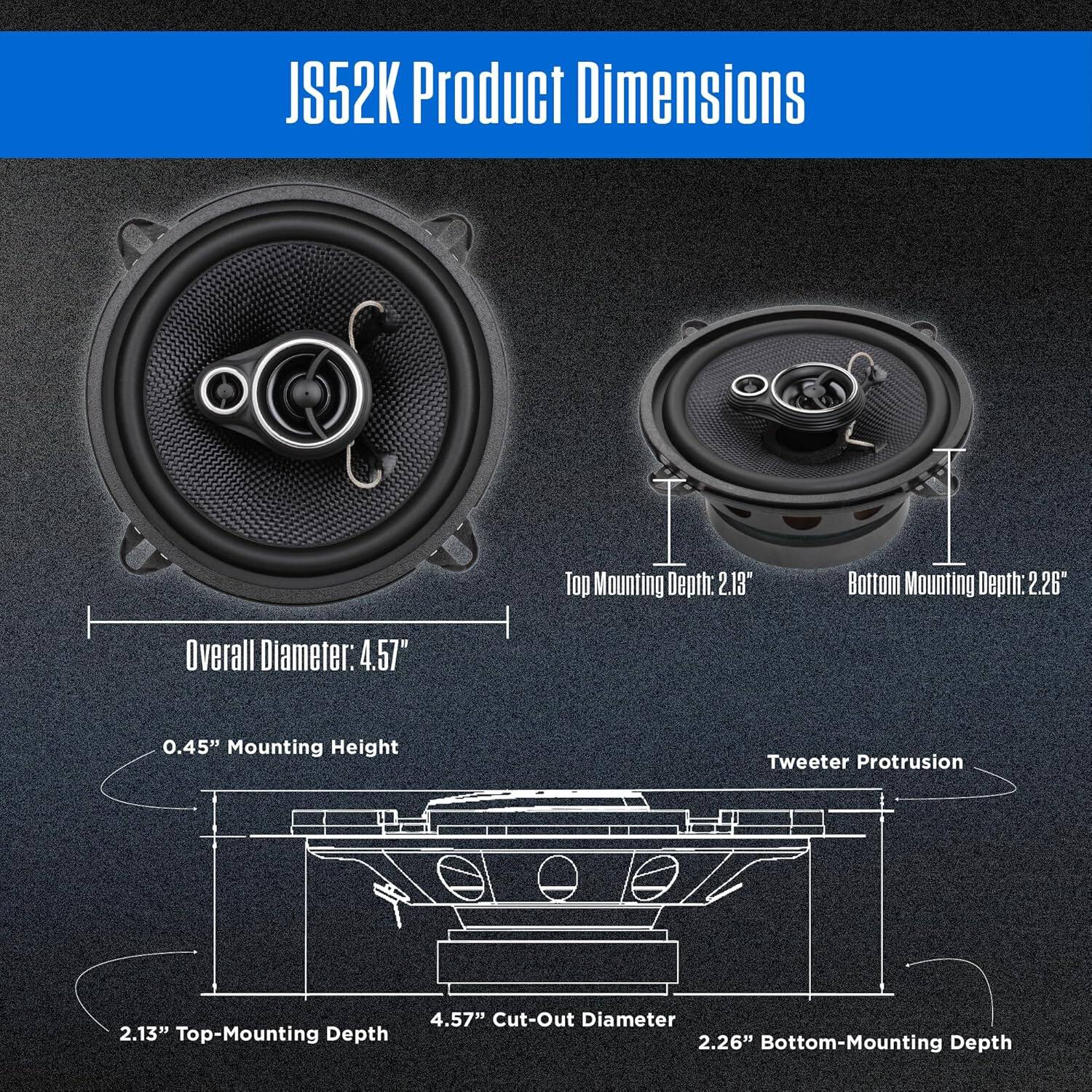 JS52K Product Dimensions

- Top Mounting Depth: 2.13"
- Bottom Mounting Depth: 2.26"
- Overall Diameter: 4.57"
- 0.45" Mounting Height
- Tweeter Protrusion
- Top-Mounting Depth: 2.13"
- Cut-Out Diameter: 4.57"
- Bottom-Mounting Depth: 2.26"
