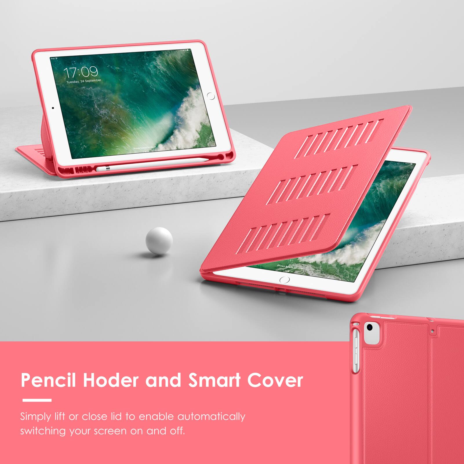 17:09  
Tuesday, 25 September  

Pencil Holder and Smart Cover  

Simply lift or close lid to enable automatically switching your screen on and off.