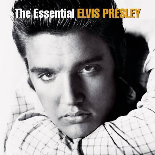 The Essential ELVIS PRESLEY