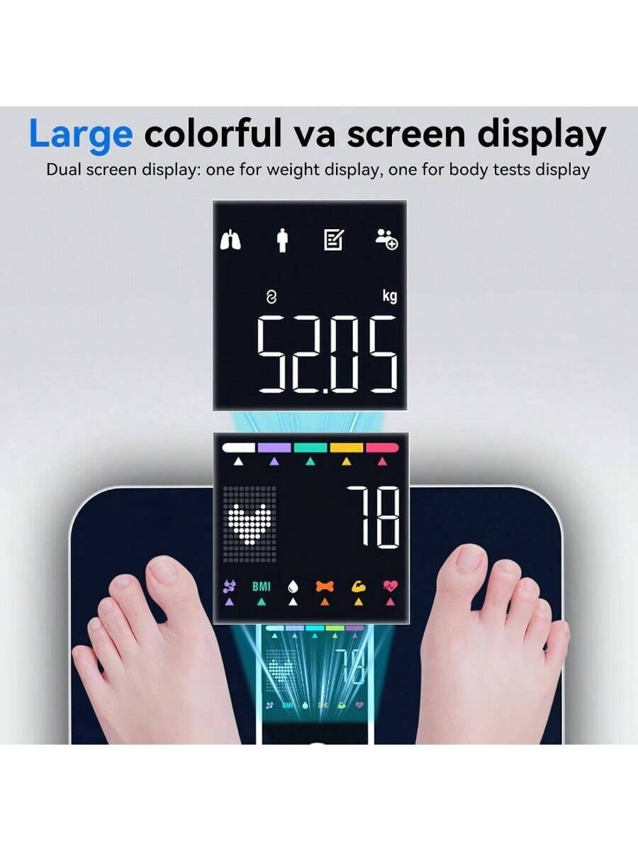 Large colorful va screen display  
Dual screen display: one for weight display, one for body tests display  
52.05 kg  
78  
BMI
