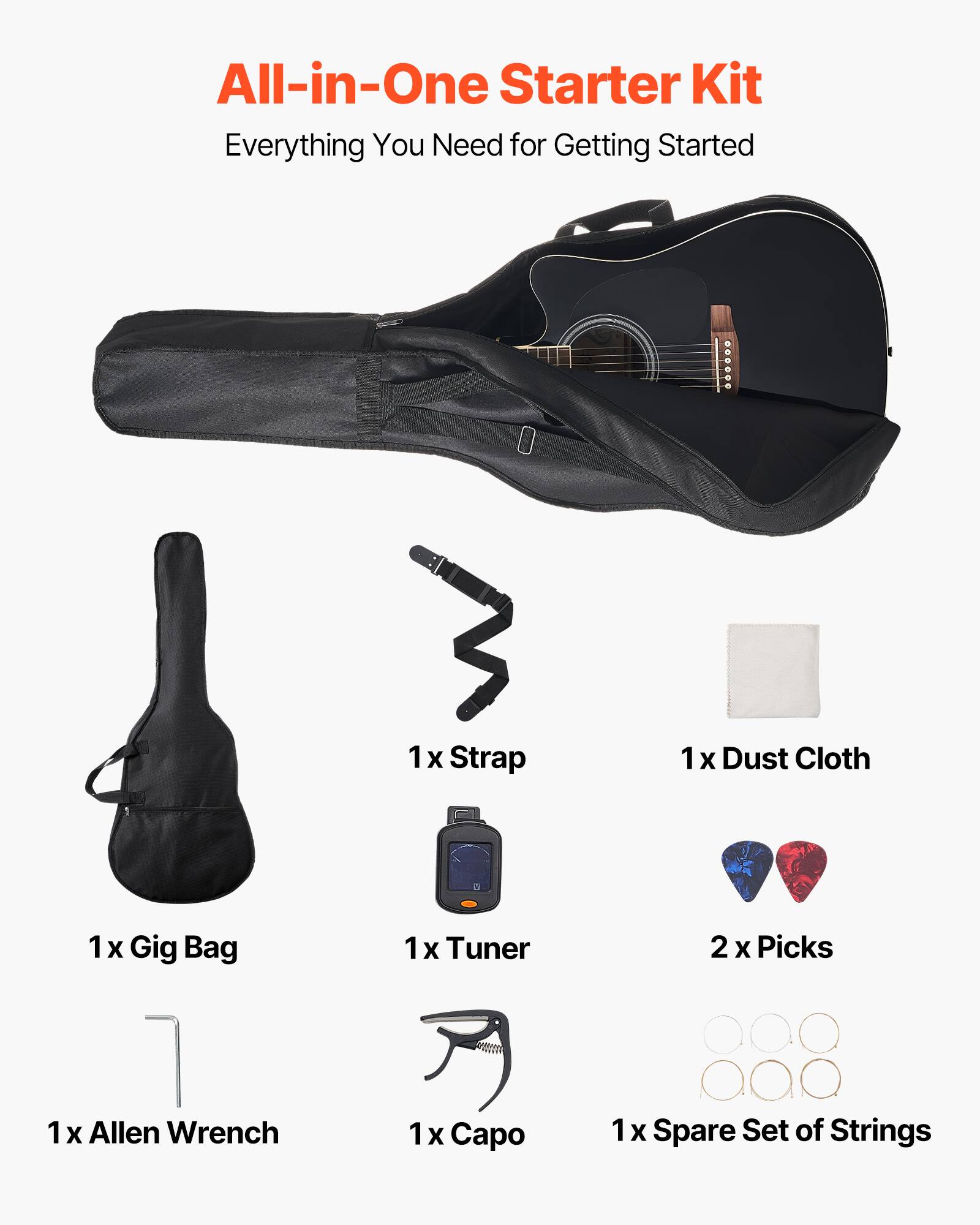 All-in-One Starter Kit  
Everything You Need for Getting Started  

1 x Gig Bag  
1 x Strap  
1 x Dust Cloth  
1 x Tuner  
2 x Picks  
1 x Allen Wrench  
1 x Capo  
1 x Spare Set of Strings