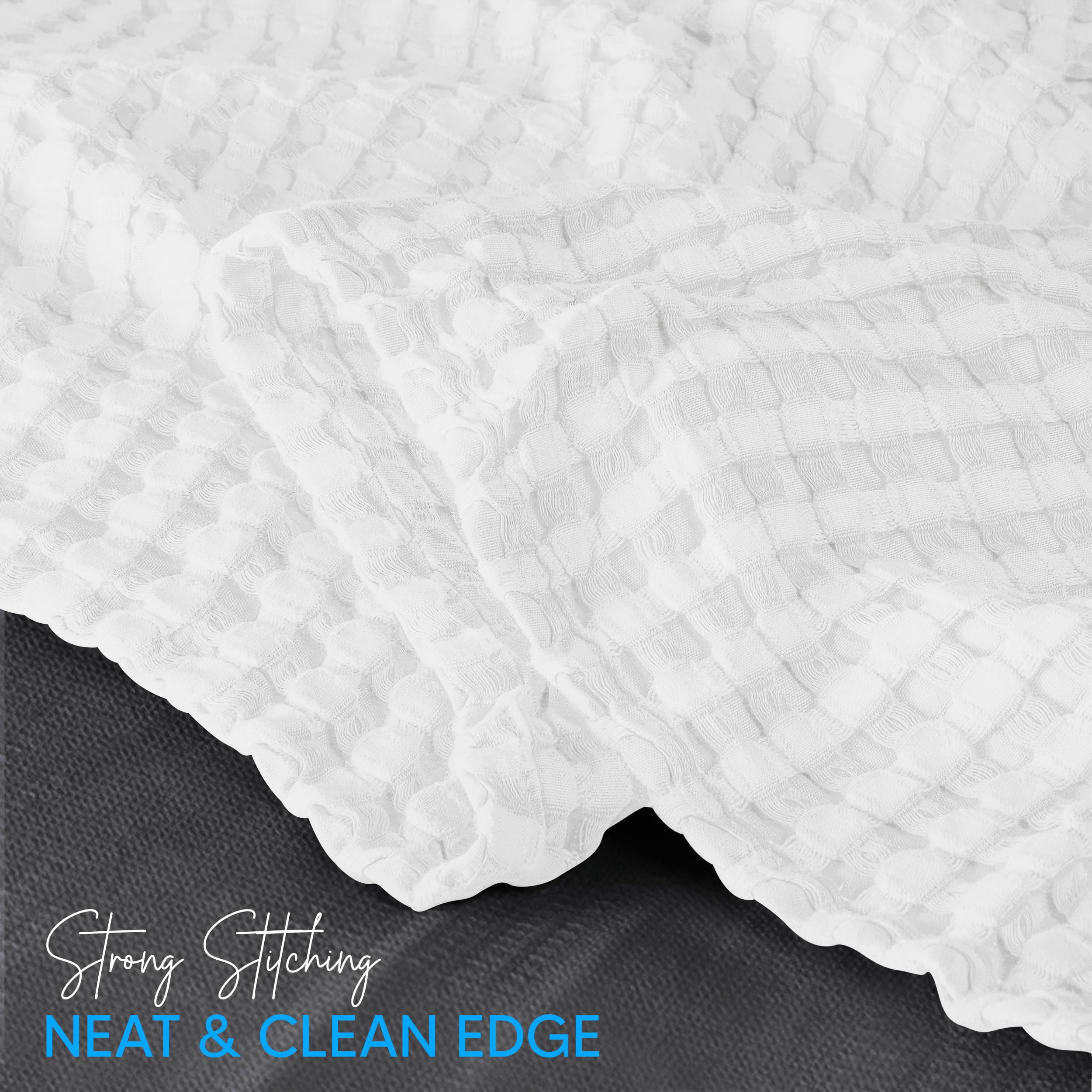 Strong Stitching  
NEAT & CLEAN EDGE