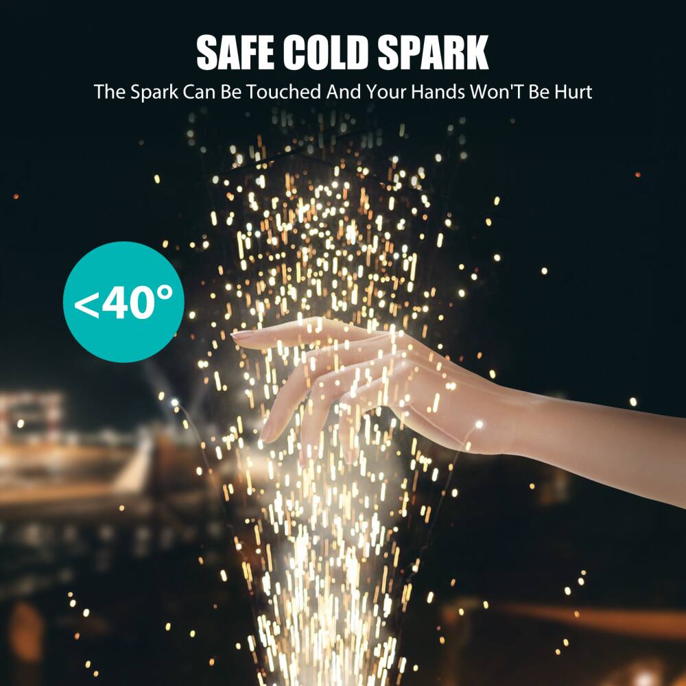 SAFE COLD SPARK  
The Spark Can Be Touched And Your Hands Won'T Be Hurt  

<40°