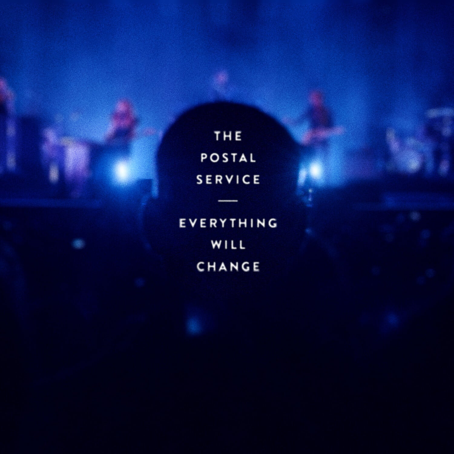 THE POSTAL SERVICE  
EVERYTHING WILL CHANGE