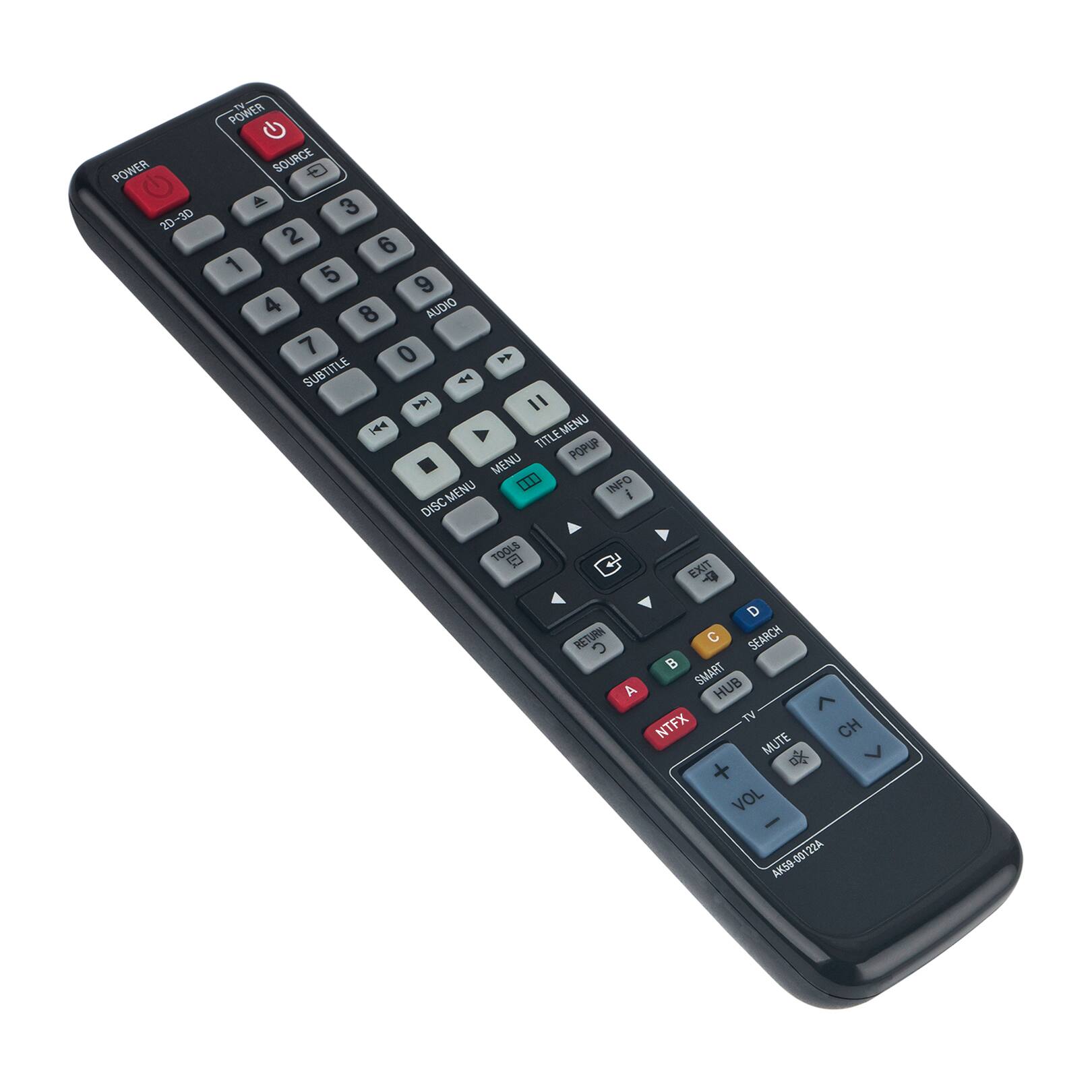 POWER 20-30  
POWER SOURCE  
1 2 3 4 5 6 7 8 9 0  
AUDIO  
SUBTITLE  
MENU  
DISC/MENU  
INFO  
EXIT  
RETURN  
SEARCH  
SMART HUB  
TV  
NTFX  
MUTE  
VOL + VOL -  
CH + CH -  
AK59-00122A