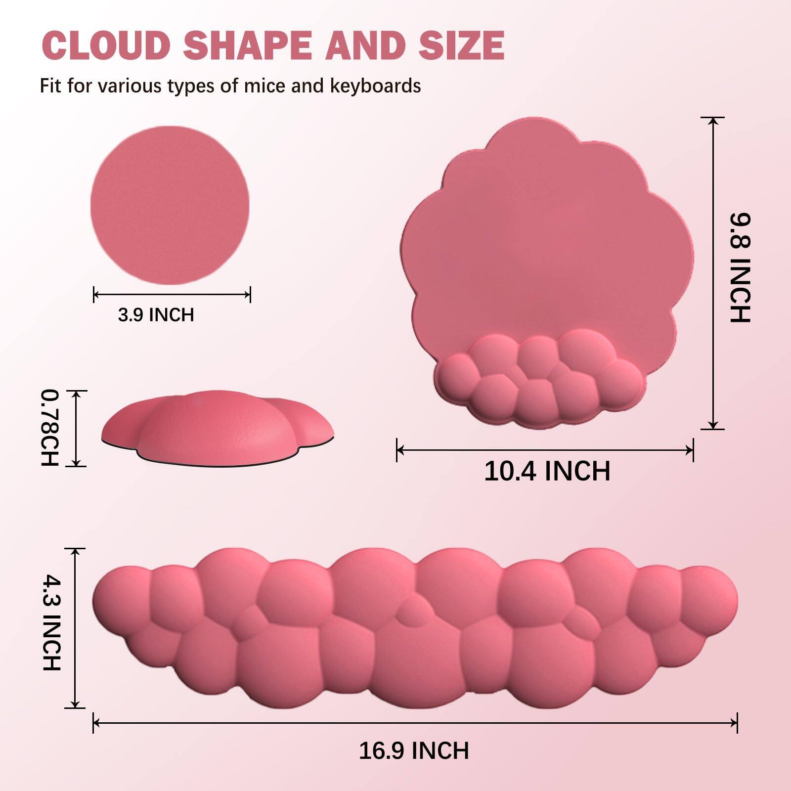 CLOUD SHAPE AND SIZE  
Fit for various types of mice and keyboards  

- 3.9 INCH  
- 0.78CH  
- 9.8 INCH  
- 10.4 INCH  
- 4.3 INCH  
- 16.9 INCH