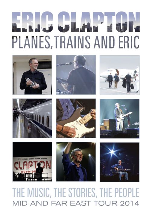  Planes, Trains and Eric: The Music, The Stories, The People – Mid and Far East Tour 2014 [DVD]