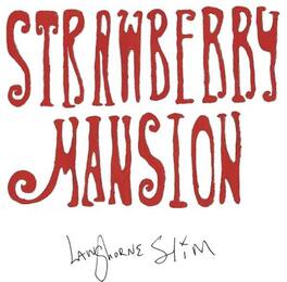 Langhorne Slim - Strawberry Mansion - VINYL LP