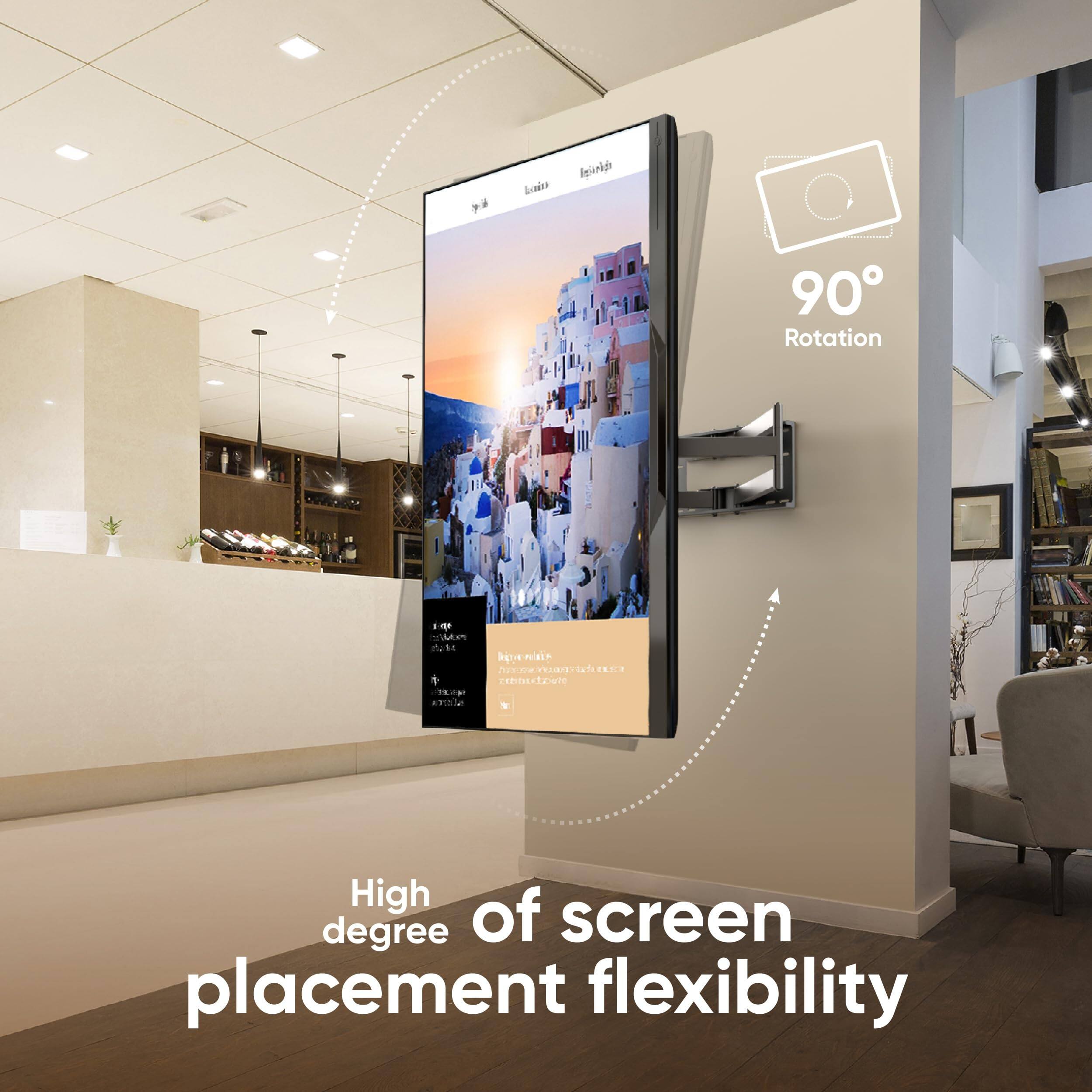 90° Rotation

High degree of screen placement flexibility