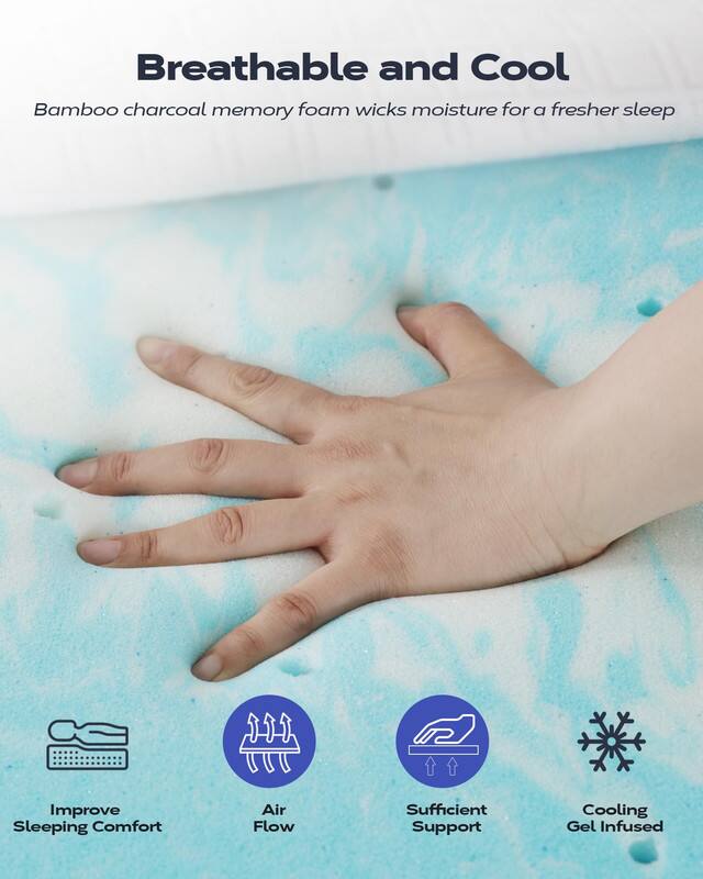 Breathable and Cool  
Bamboo charcoal memory foam wicks moisture for a fresher sleep  

- Improve Sleeping Comfort  
- Air Flow  
- Sufficient Support  
- Cooling Gel Infused