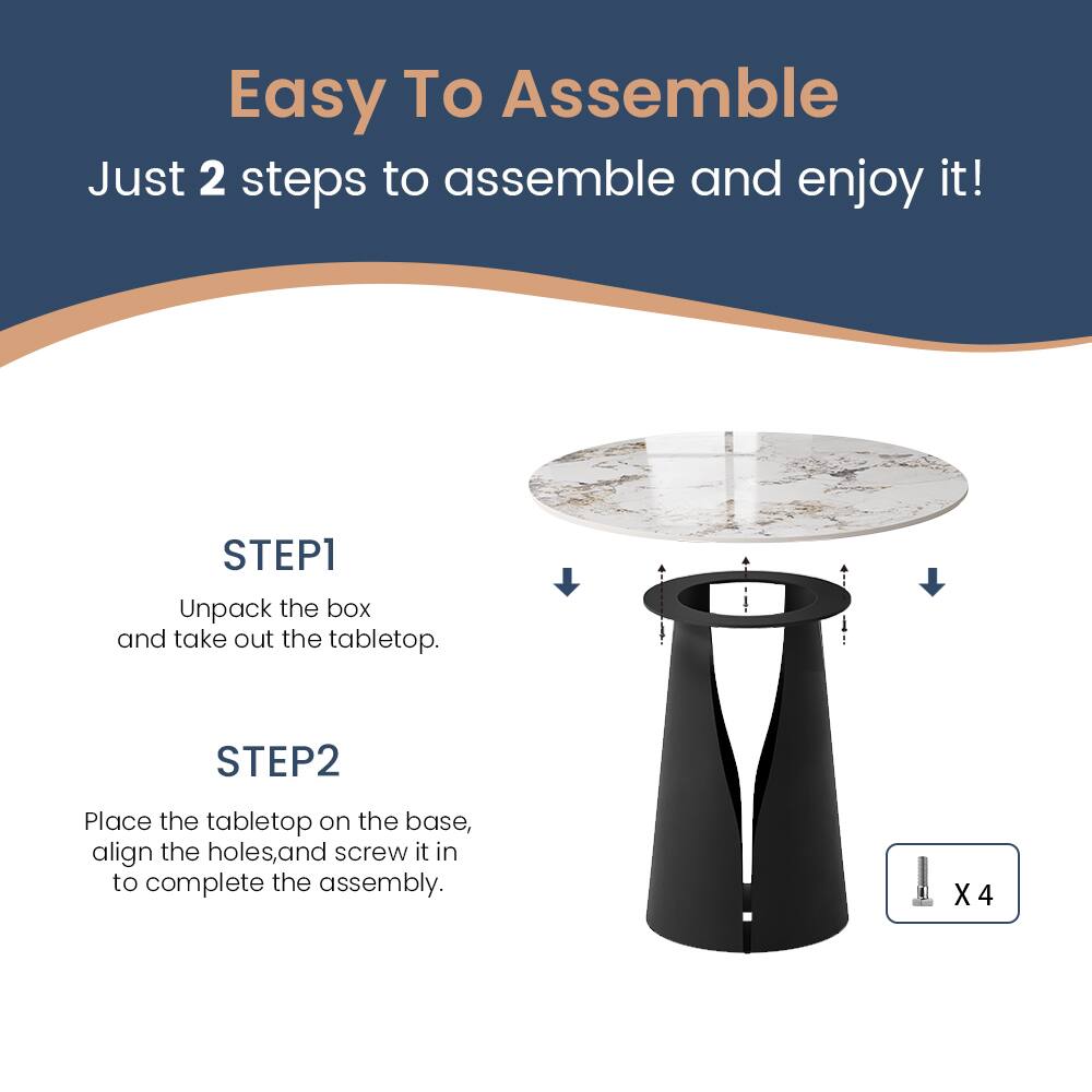 Easy To Assemble  
Just 2 steps to assemble and enjoy it!  
STEP1  
Unpack the box and take out the tabletop.  
STEP2  
Place the tabletop on the base, align the holes, and screw it in to complete the assembly.  
X 4