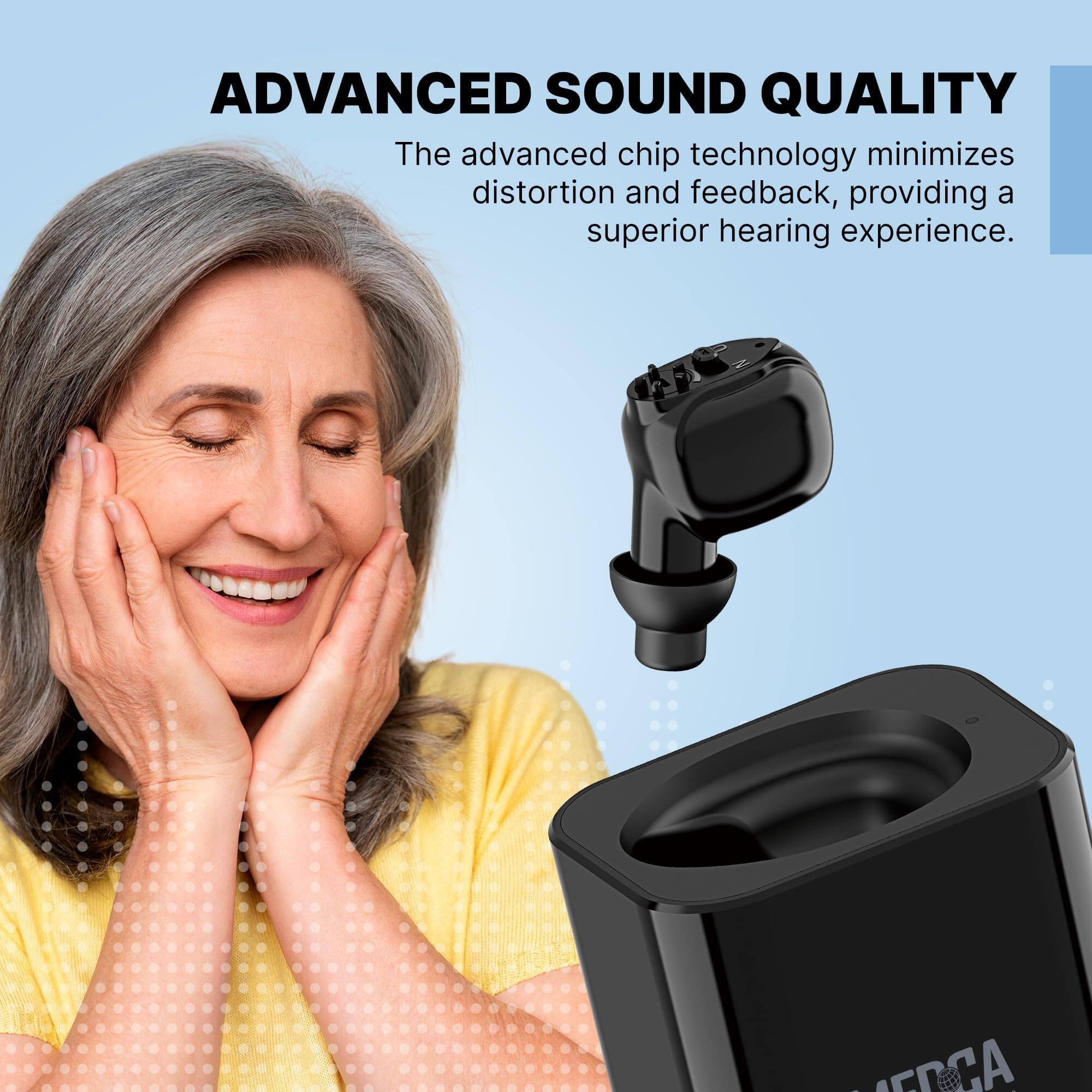 ADVANCED SOUND QUALITY

The advanced chip technology minimizes distortion and feedback, providing a superior hearing experience.