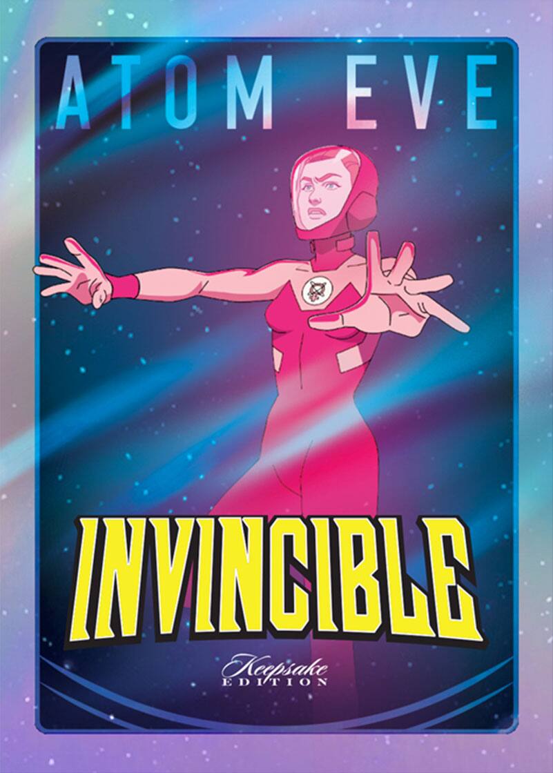 ATOM EVE  
INVINCIBLE  
Keepsake EDITION