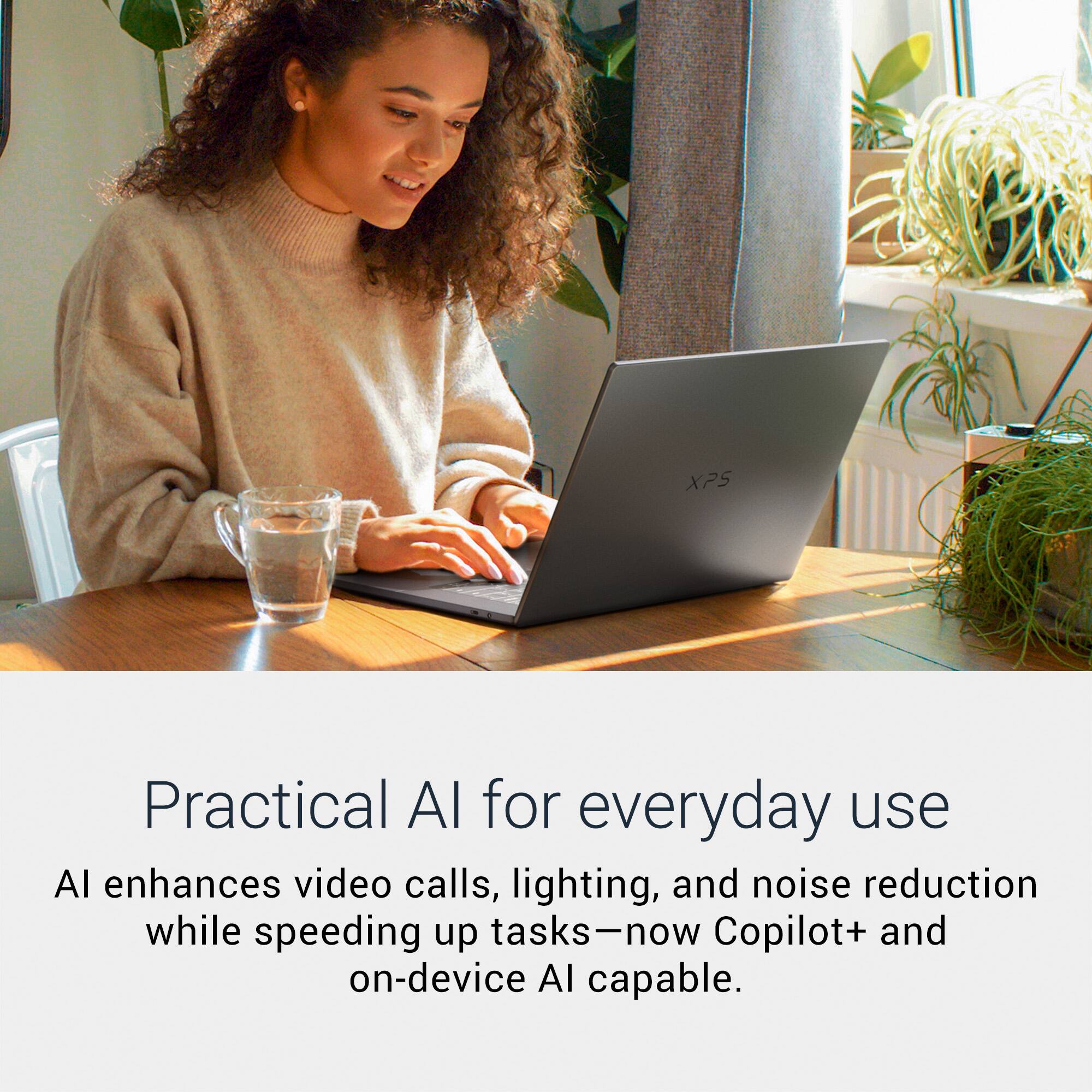 Practical AI for everyday use

AI enhances video calls, lighting, and noise reduction while speeding up tasks—now Copilot+ and on-device AI capable.