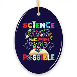 OrnamentallyYou - Science Makes Anything Possible Christmas Ornament Physicist Chemist and Biologist Student - Multi-colored