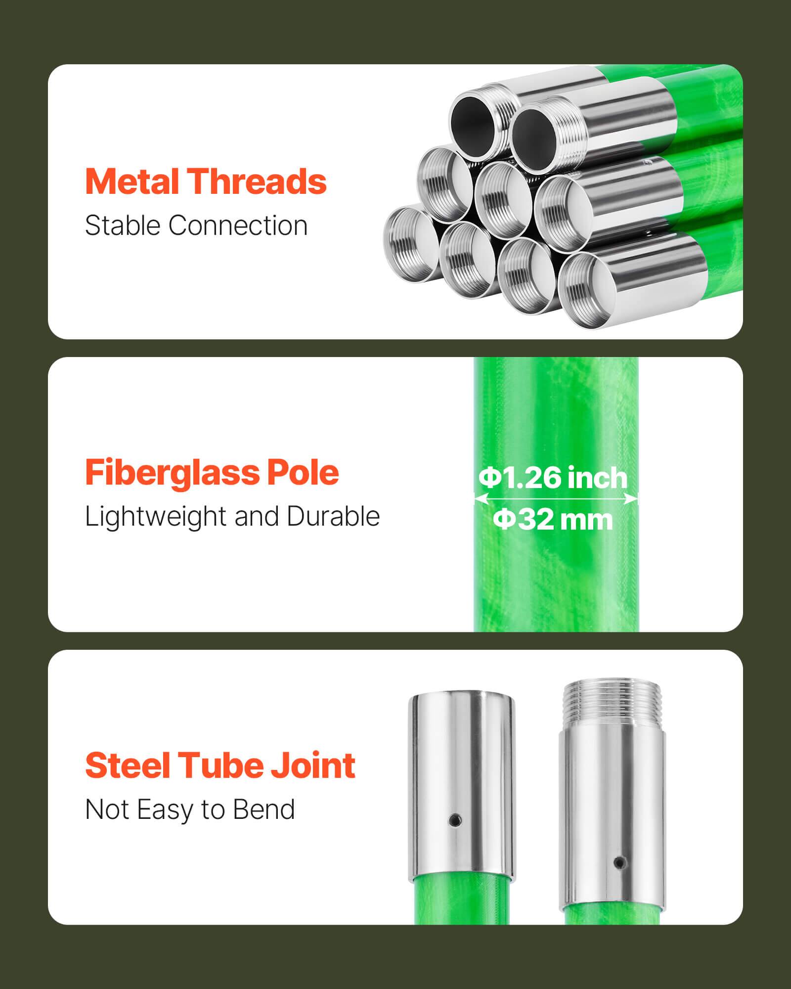 Metal Threads  
Stable Connection  

Fiberglass Pole  
Lightweight and Durable  

Steel Tube Joint  
Not Easy to Bend  

Φ1.26 inch  
Φ32 mm