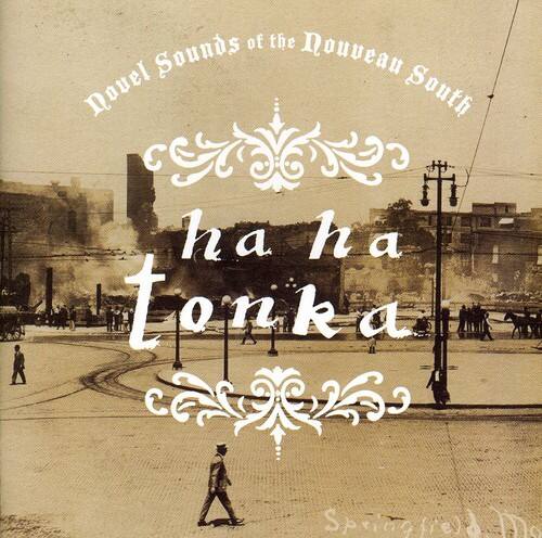 Ha Ha Tonka - Novel Sounds of the Nouveau South   - COMPACT DISCS [CD] price history on PriceWatchPro