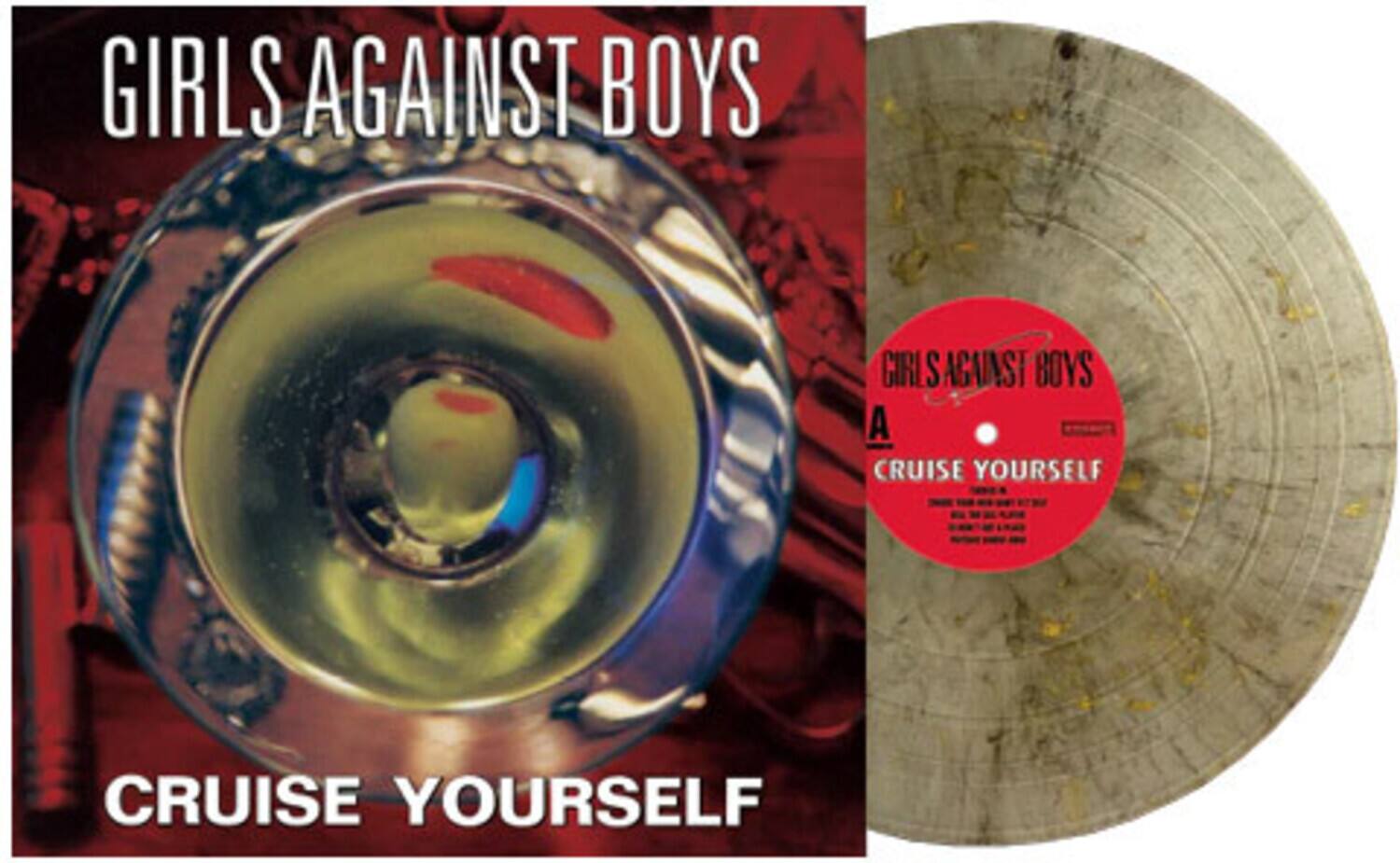 GIRLS AGAINST BOYS  
CRUISE YOURSELF