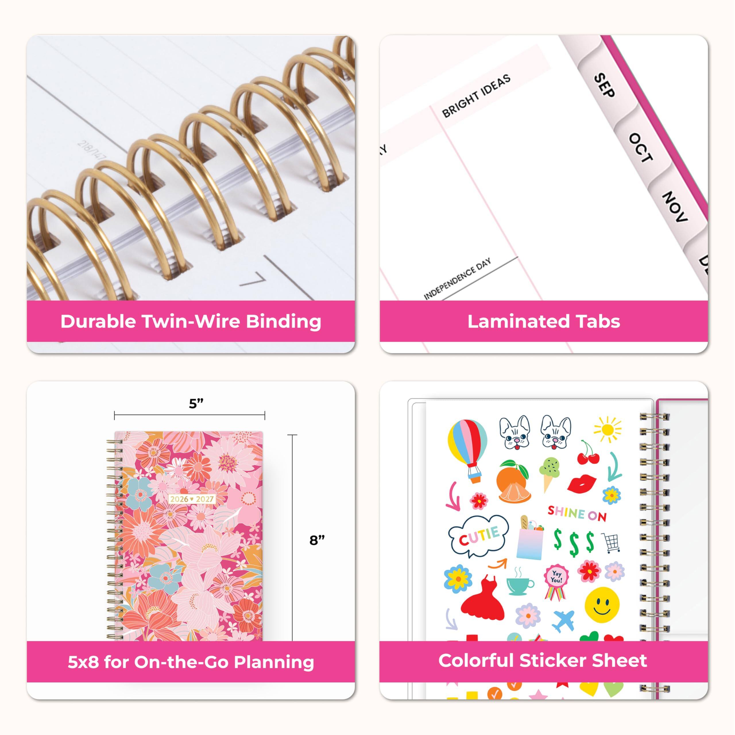 218/147 Durable Twin-Wire Binding

IDEAS SEP BRIGHT OCT NOV DAY INDEPENDENCE Laminated Tabs
5"
2026 2027
8"
CUTIE
SHINE ON
5x8 for On-the-Go Planning
Colorful Sticker Sheet