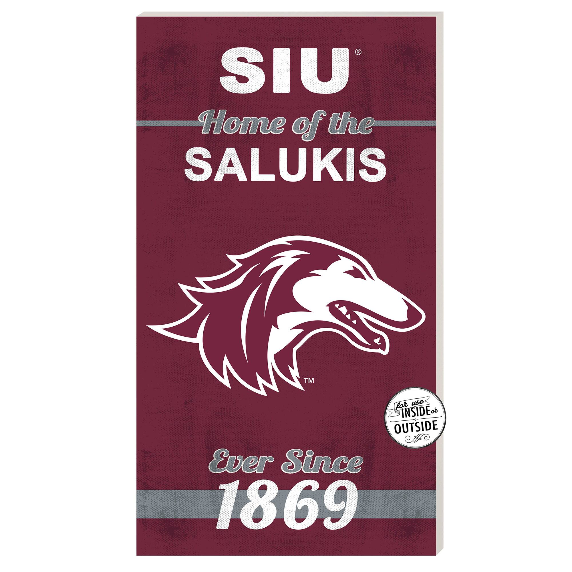 Southern Illinois Salukis 11'' x 20'' Home Of The Sign