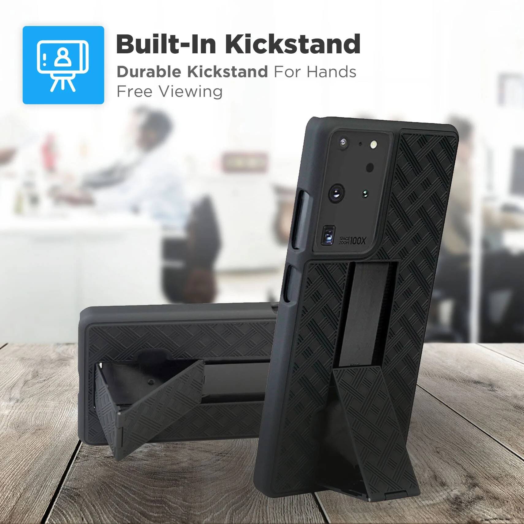 Built-In Kickstand  
Durable Kickstand For Hands Free Viewing