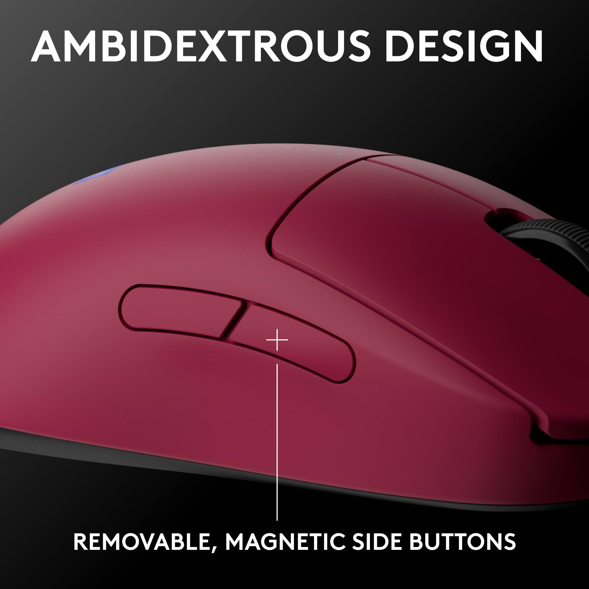AMBIDEXTROUS DESIGN
REMOVABLE, MAGNETIC SIDE BUTTONS