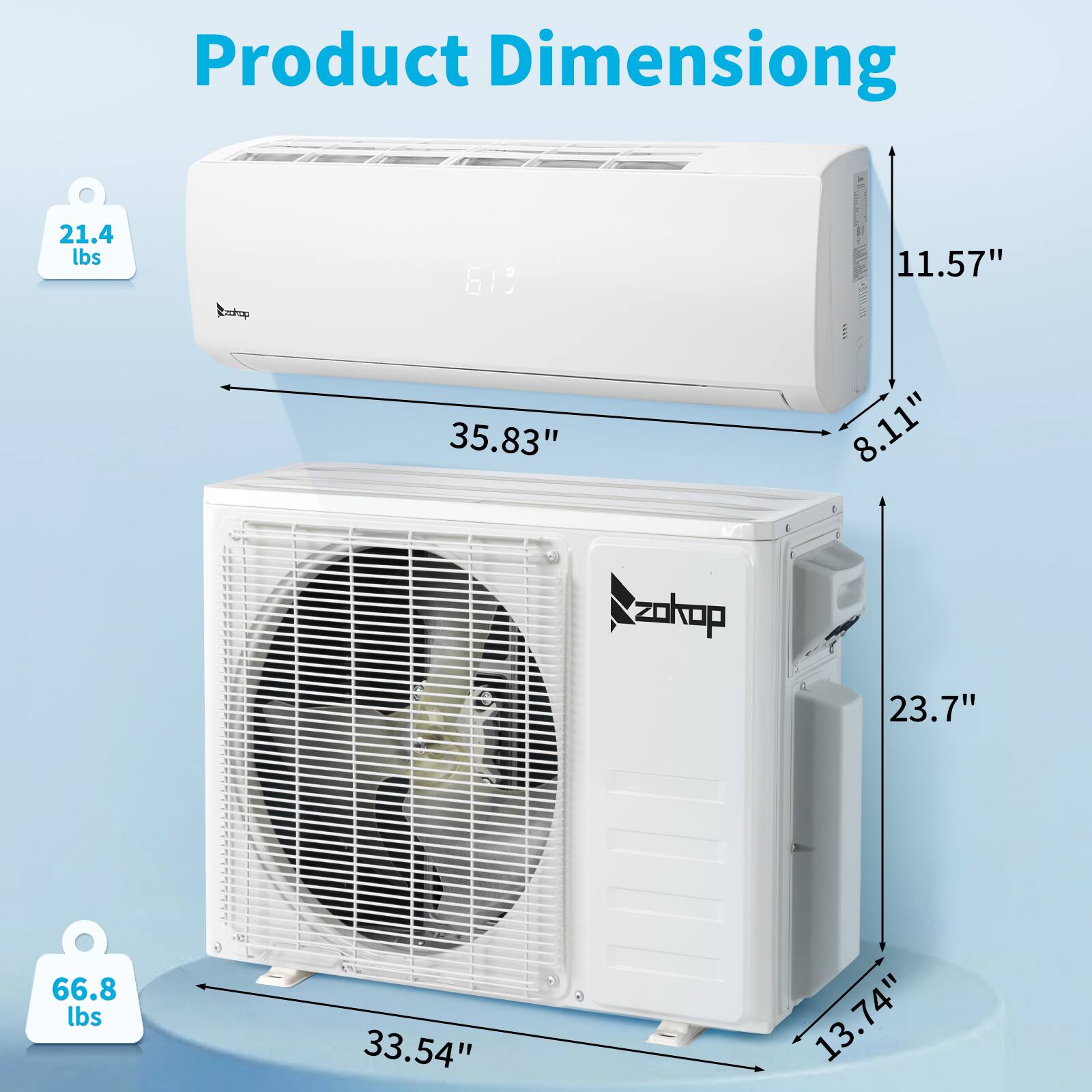 Product Dimensioning

- 21.4 lbs
  - 619
  - 11.57" x 35.83" x 8.11"

- 66.8 lbs
  - 23.7" x 33.54" x 13.74"
