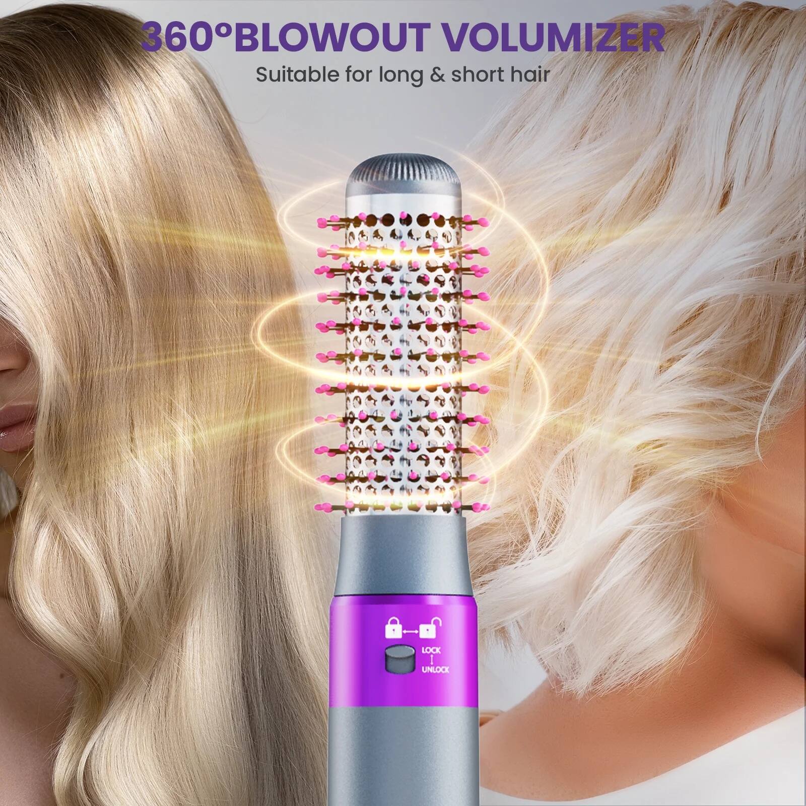 360° BLOWOUT VOLUMIZER  
Suitable for long & short hair  

LOCK  
UNLOCK
