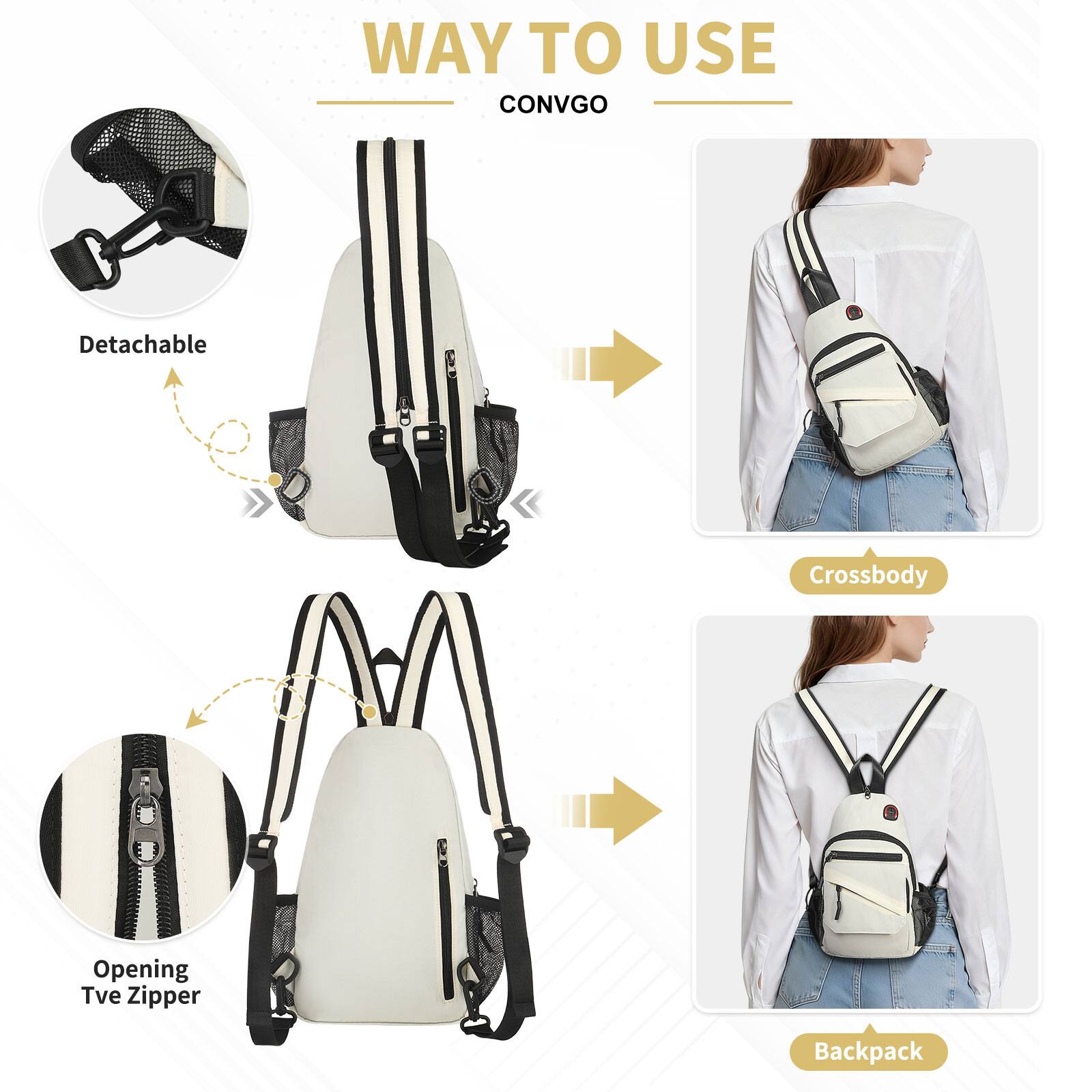 WAY TO USE  
CONVGO  

- Detachable  
- Opening Tve Zipper  

- Crossbody  
- Backpack