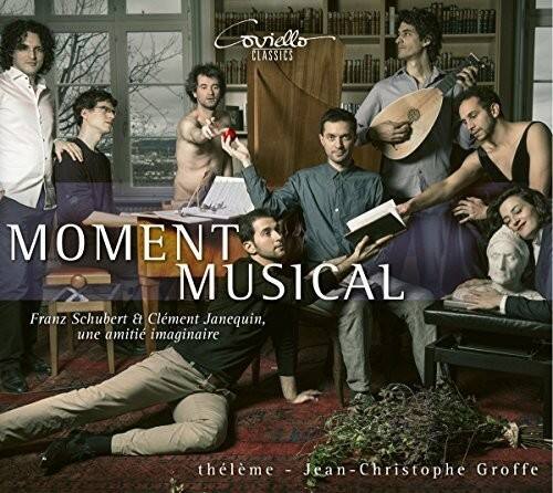 Coviello CLASSICS

MOMENT MUSICAL

Franz Schubert & Clément Janequin, une amitié imaginaire

thelme - Jean-Christophe Groffe