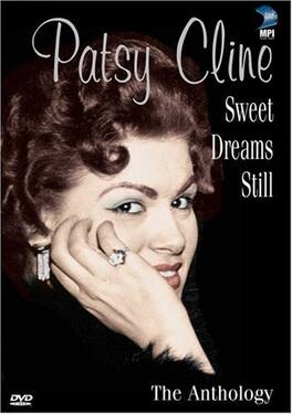 Patsy Cline - Patsy Cline: Sweet Dreams Still - The Anthology - DVD