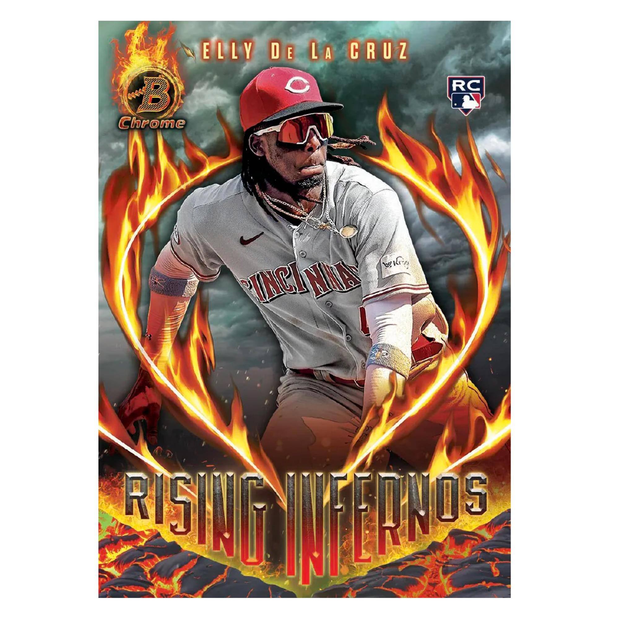 ELLY DE LA CRUZ  
B Chrome RC  
PINCINATI  
RISING INFERNOS