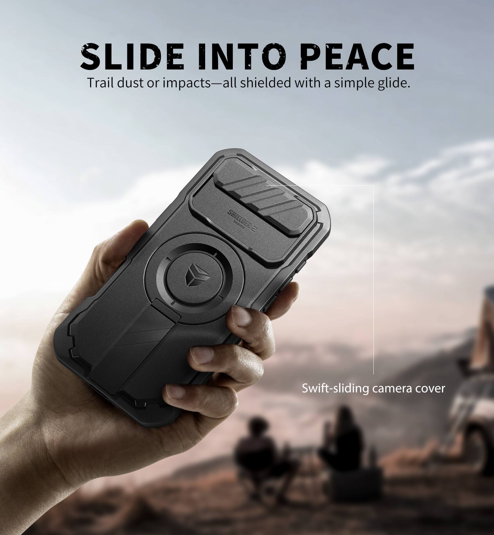 SLIDE INTO PEACE  
Trail dust or impacts—all shielded with a simple glide.  

Swift-sliding camera cover