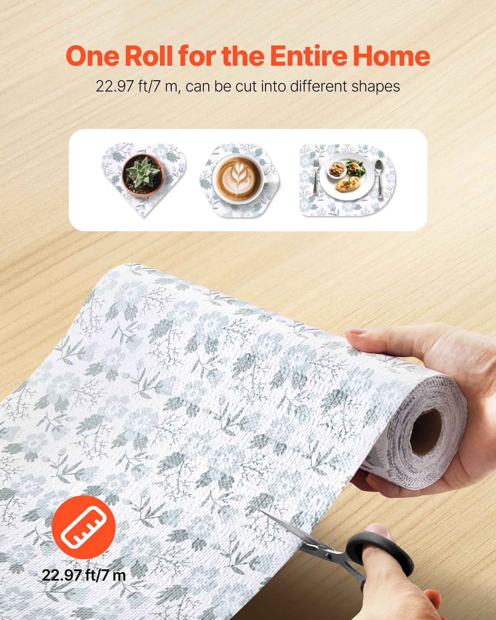 One Roll for the Entire Home  
22.97 ft/7 m, can be cut into different shapes