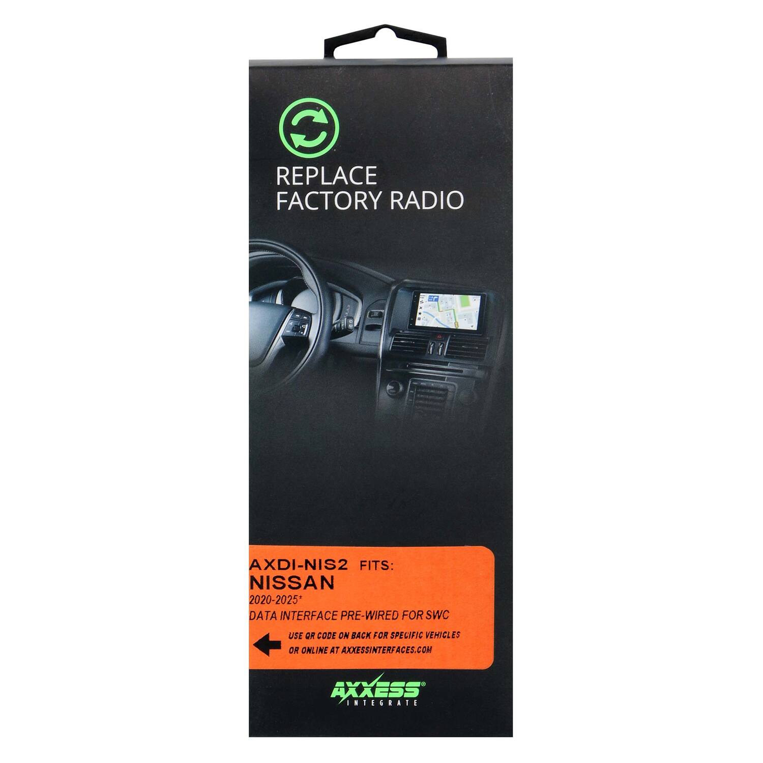 REPLACE FACTORY RADIO

AXDI-NIS2 FITS: NISSAN 2020-2025*

DATA INTERFACE PRE-WIRED FOR SWC USE

USE QR CODE ON BACK FOR SPECIFIC VEHICLES OR ONLINE AT AXCESSINTERFACES.COM

AXCESS INTEGRATE