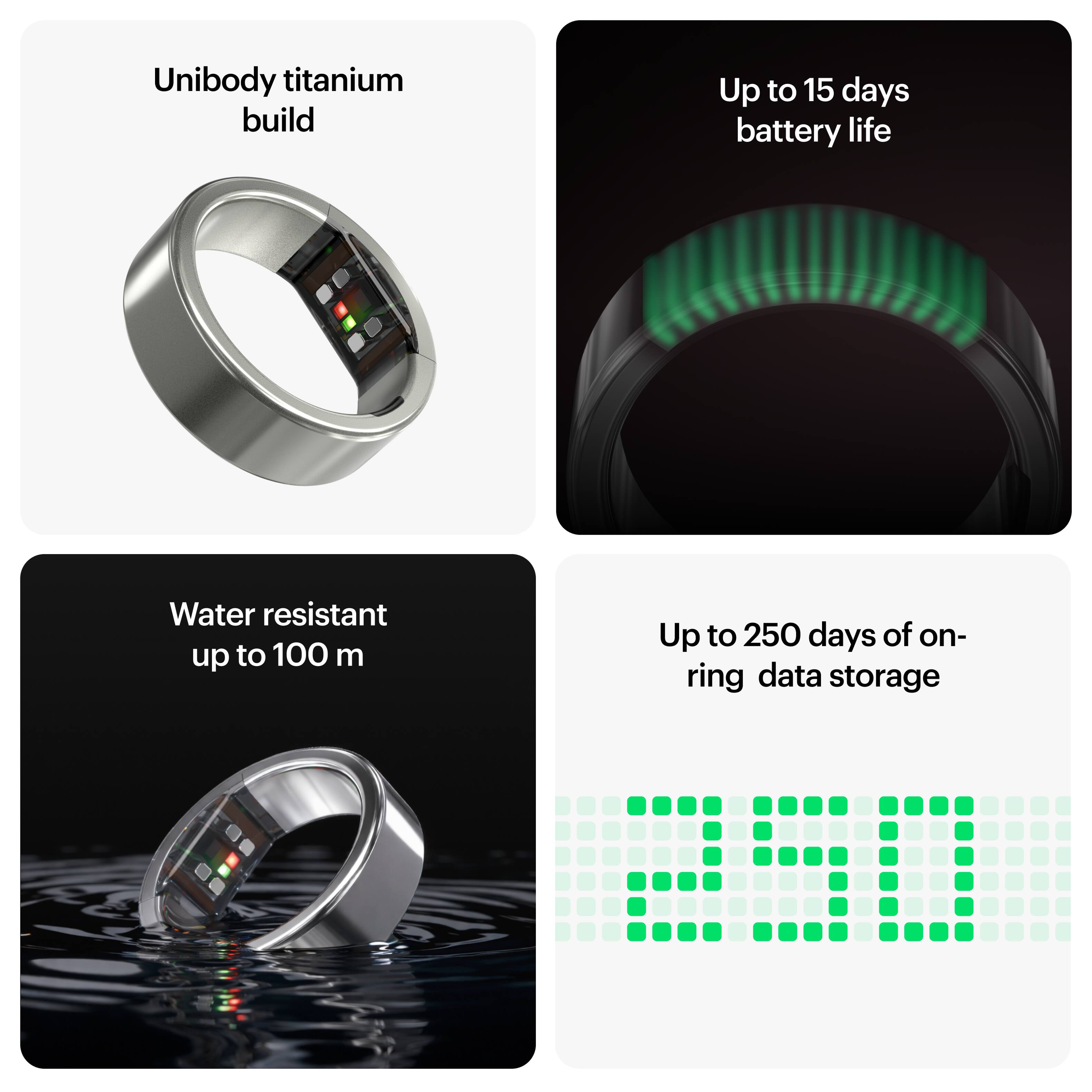 - Unibody titanium build
- Up to 15 days battery life
- Water resistant up to 100 m
- Up to 250 days of on-ring data storage