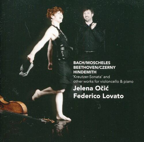 BACH/MOSCHELES  
BEETHOVEN/CZERNY  
HINDEMITH  
'Kreutzer-Sonata' and other works for violoncello & piano  

Jelena Očić  
Federico Lovato