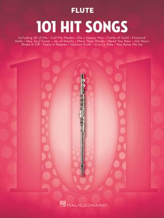 FLUTE
101 HIT SONGS
Including All of Me • Call Me Maybe • Die a Happy Man • Fields of Gold • Firework
Hello • Hey, Soul Sister • Jar of Hearts • More Than Words • Need You Now • 100 Years
Shake It Off • Tears in Heaven • Uptown Funk • Viva La Vida • You Raise Me Up
HAL•LEONARD