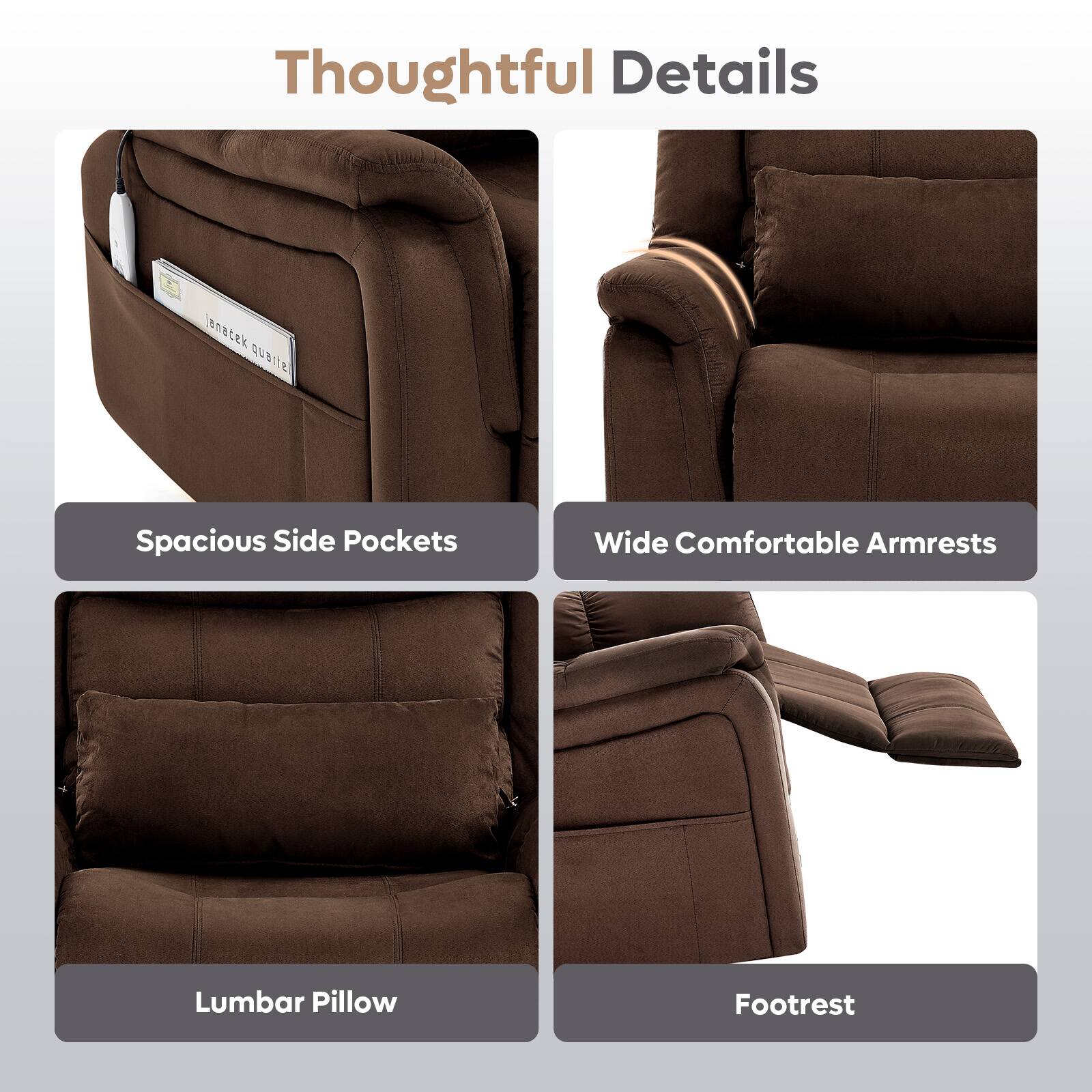 Thoughtful Details

- Spacious Side Pockets
- Wide Comfortable Armrests
- Lumbar Pillow
- Footrest