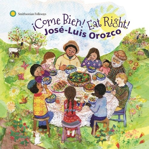 Jose Luis Orozco - Come Bien Eat Right  - COMPACT DISCS