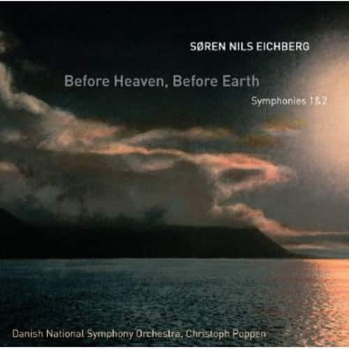 Christoph Poppen - Before Heaven / Before Earth - Symphonies 1 & 2  - COMPACT DISCS