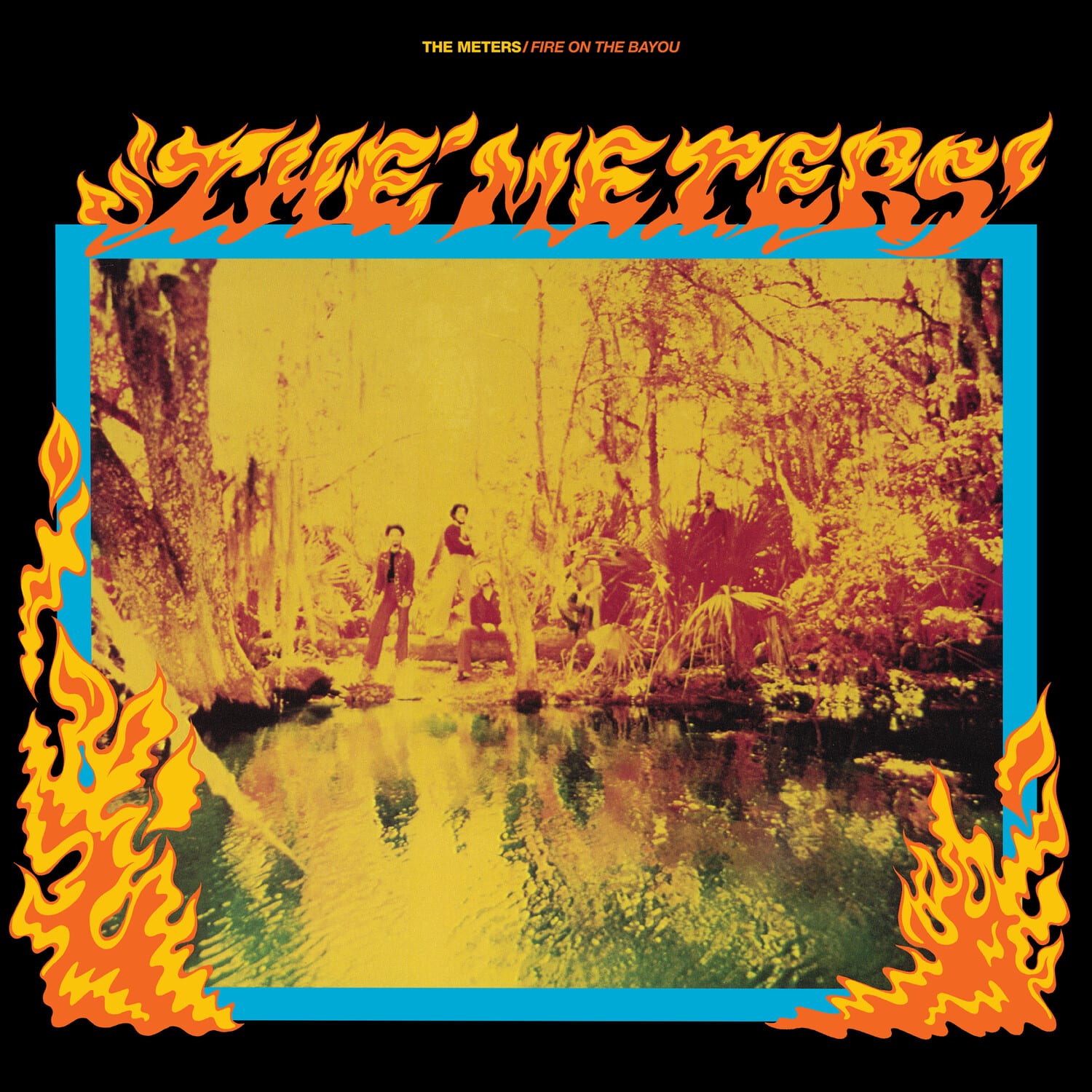 The Meters - Fire On The Bayou (Rhino Reserve)  - VINYL LP