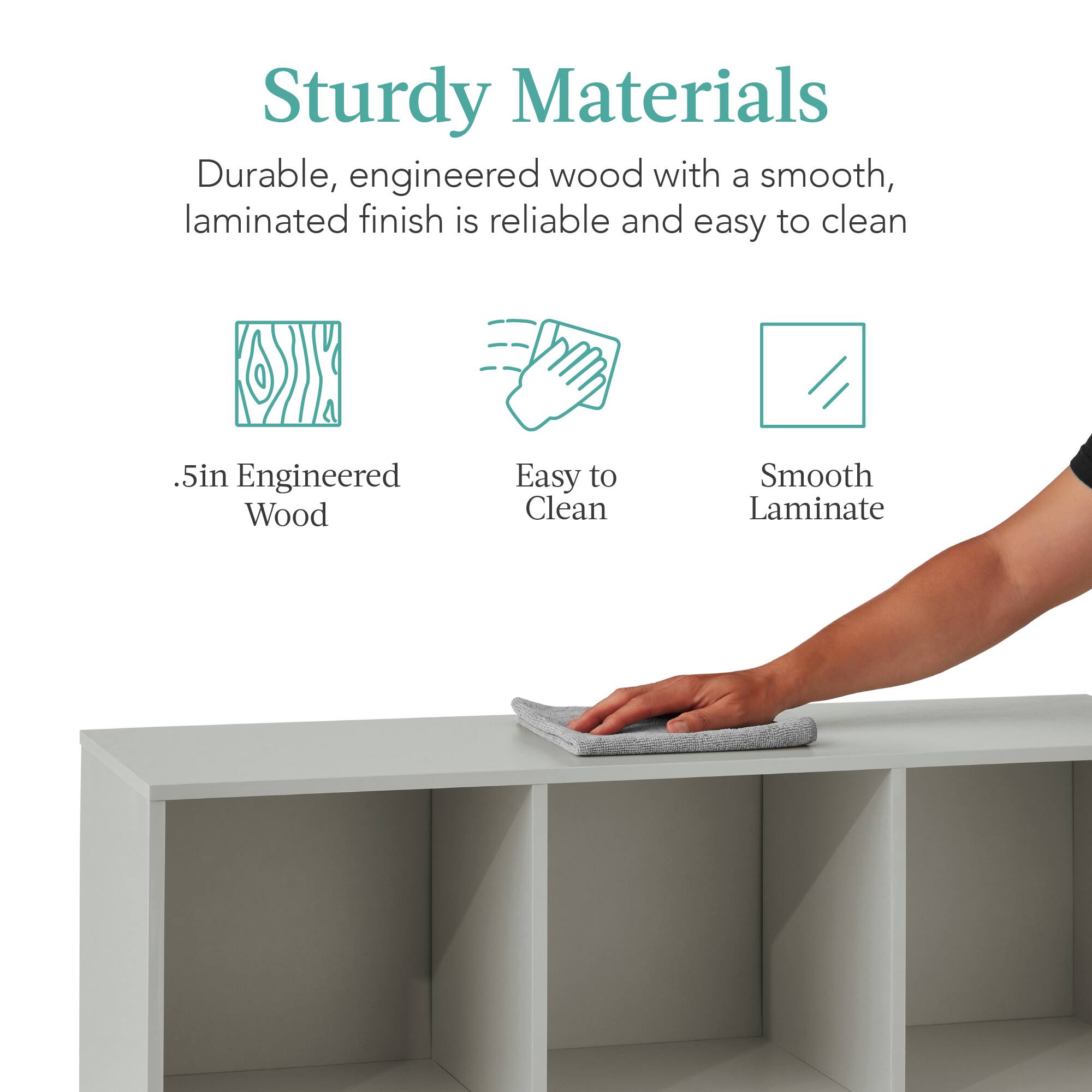 Sturdy Materials: Durable, engineered wood with a smooth, laminated finish is reliable and easy to clean. 

- .5in Engineered Wood
- Easy to Clean
- Smooth Laminate
