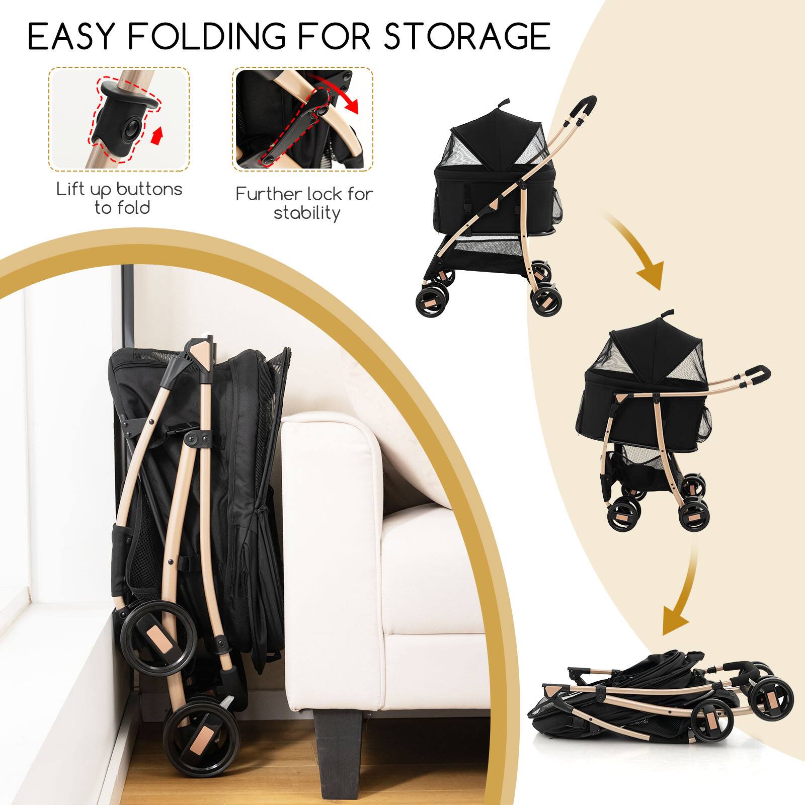 EASY FOLDING FOR STORAGE

Lift up buttons to fold

Further lock for stability
