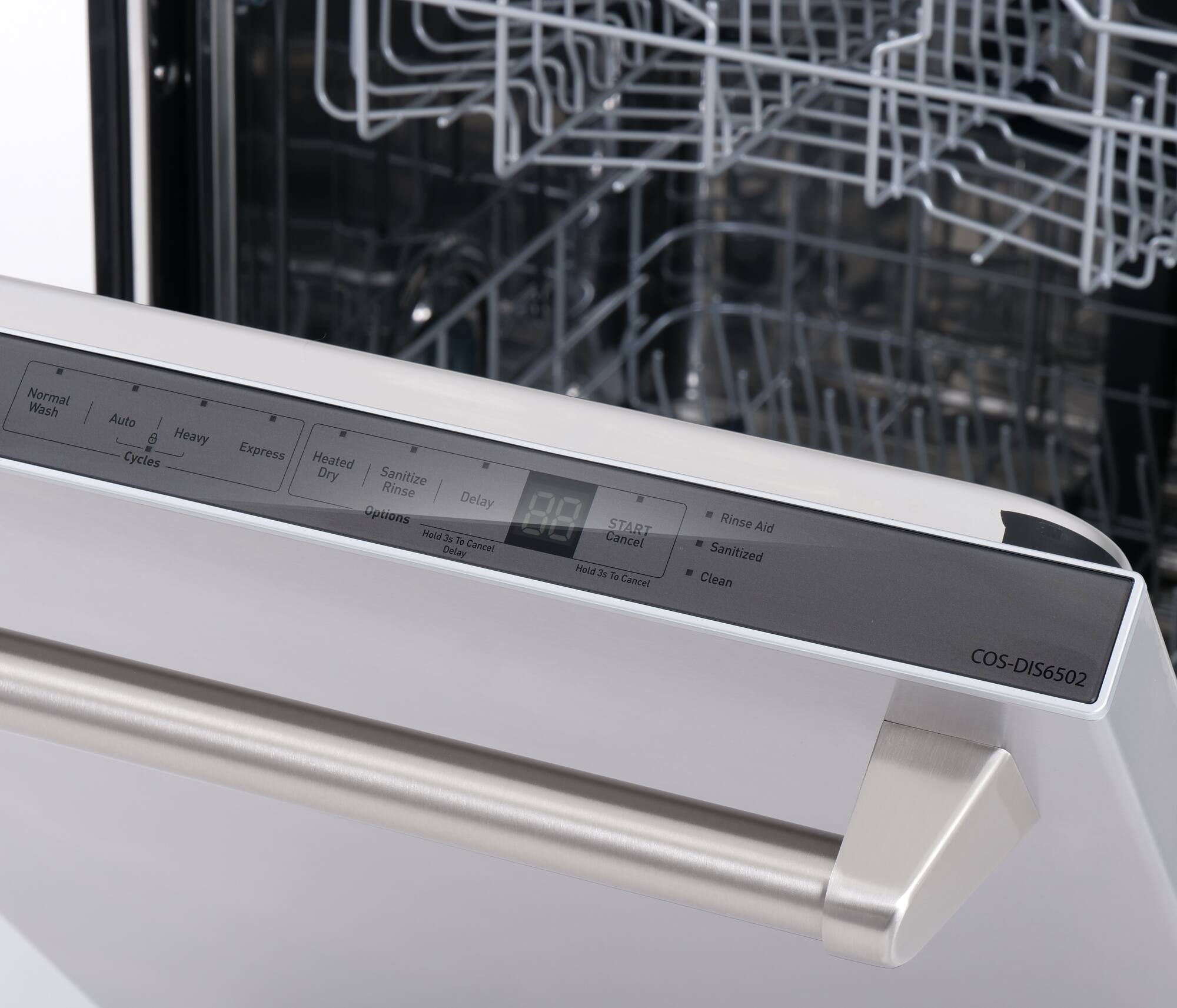 Normal Wash  
Auto Cycles  
Heavy  
Express  
Heated Dry  
Sanitize  
Rinse  
Delay  
Options  
8:88  
START  
Cancel  
Hold  
Cancel  
Hold  
Cancel  
Rinse Aid  
Sanitized  
Clean  
COS-DIS6502