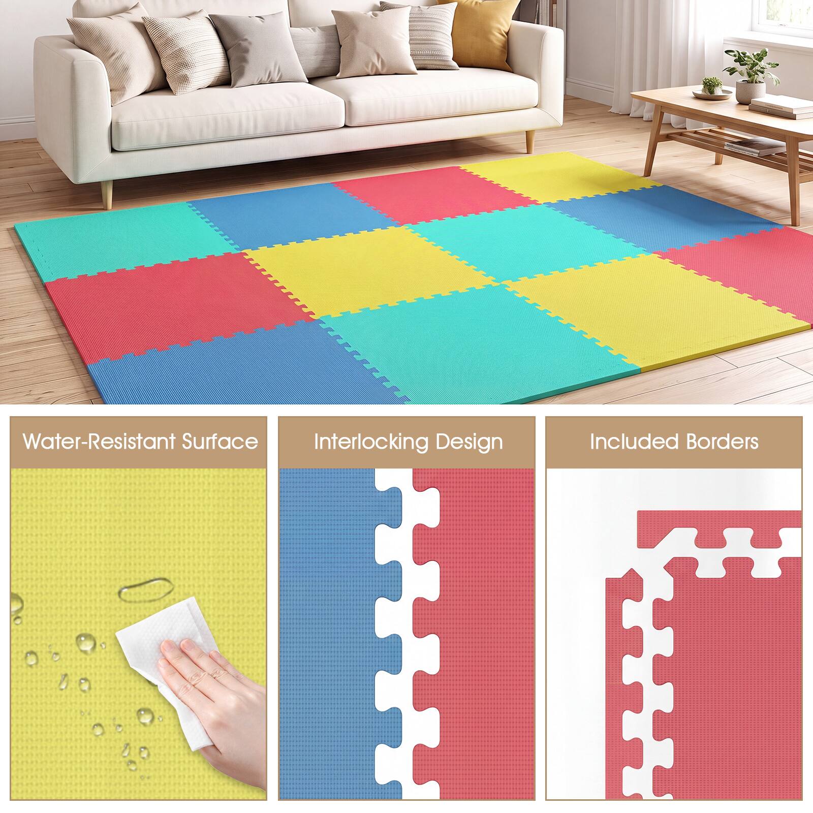 Water-Resistant Surface  
Interlocking Design  
Included Borders
