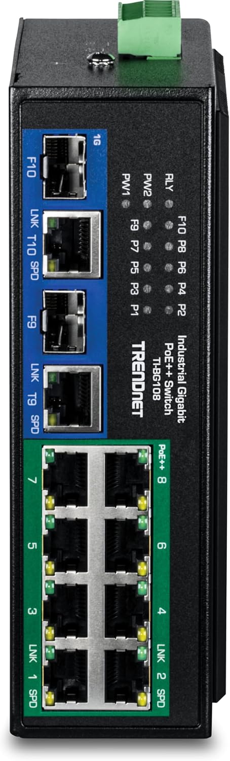 F10 LNK T10 SPD  
F9 LNK T9 SPD  
7 1G PW1 PW2 RLY  
F9 F10 P7 P8 P5 P6 P3 P4 P1 P2  
TRENDNET TI-BG108 PoE++ Industrial Switch Gigabit  
PoE++ 8  
5 9 3 4  
LNK 1 SPD  
LNK 2 SPD