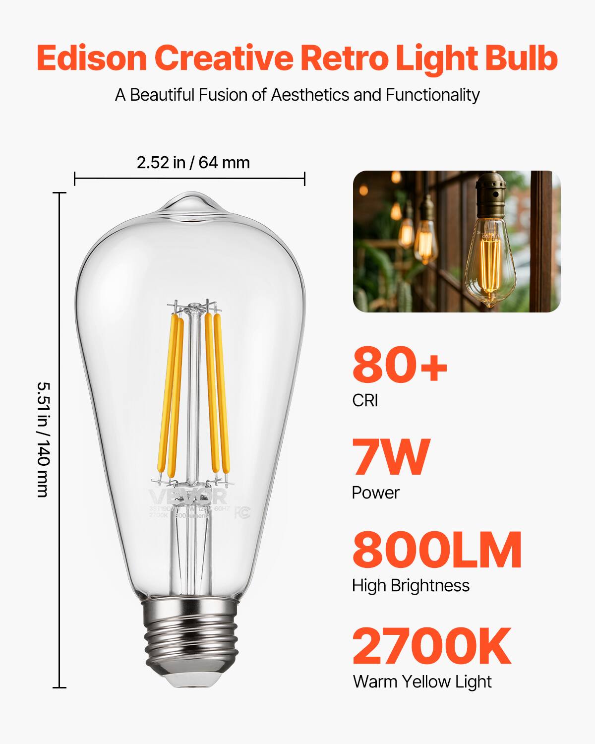 Edison Creative Retro Light Bulb  
A Beautiful Fusion of Aesthetics and Functionality  

2.52 in / 64 mm  
5.51 in / 140 mm  

80+ CRI  
7W Power  
800LM High Brightness  
2700K Warm Yellow Light